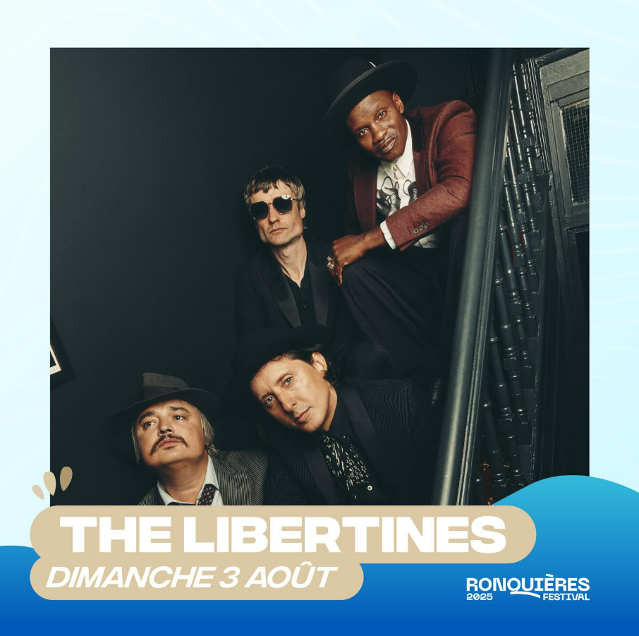 Ronquières Festival 2025 : le groupe The Libertines se produira le dimanche