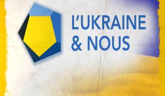 L'Ukraine et Nous du 15 mars 2022