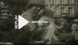 REPLAY - La Libération